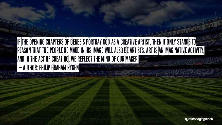 Creative And Imaginative Quotes By Philip Graham Ryken