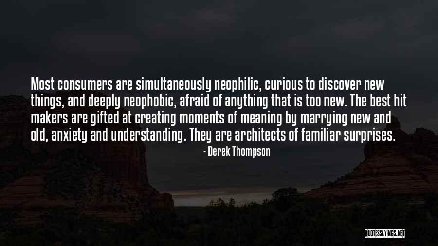 Creative Anxiety Quotes By Derek Thompson Creative Anxiety Quotes By Derek Thompson