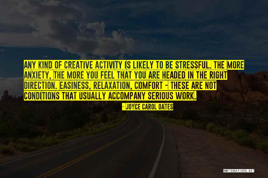 Creative Anxiety Quotes By Joyce Carol Oates Creative Anxiety Quotes By Joyce Carol Oates
