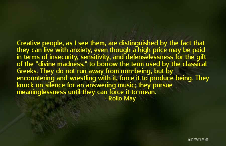 Creative Anxiety Quotes By Rollo May Creative Anxiety Quotes By Rollo May