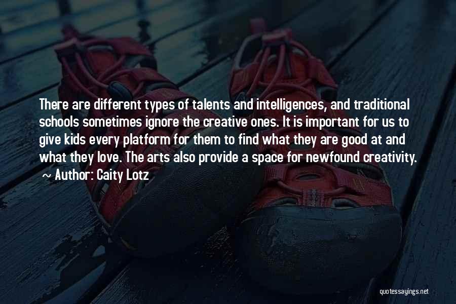 Creative Arts Quotes By Caity Lotz