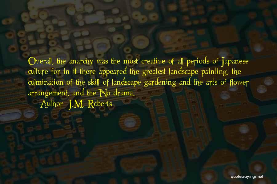 Creative Arts Quotes By J.M. Roberts