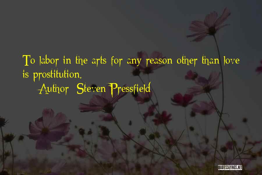 Creative Arts Quotes By Steven Pressfield