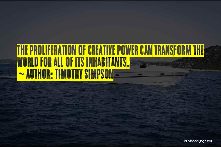 Creative Arts Quotes By Timothy Simpson