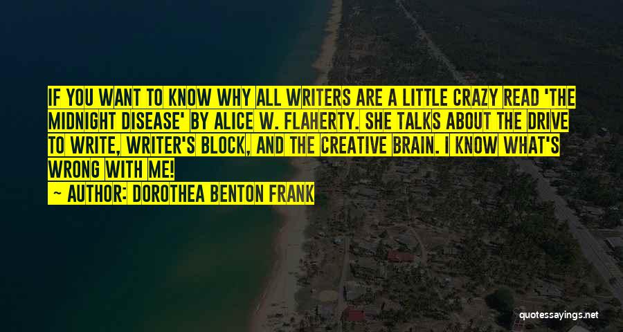 Creative Block Quotes By Dorothea Benton Frank