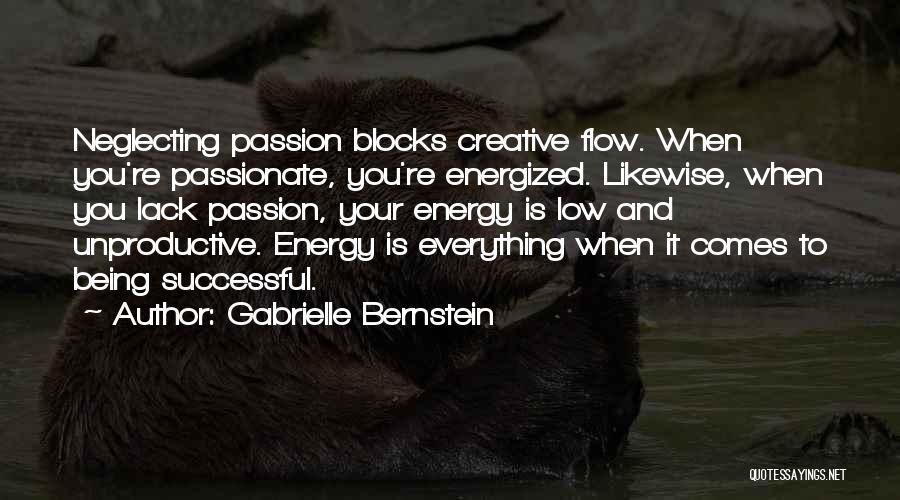 Creative Block Quotes By Gabrielle Bernstein