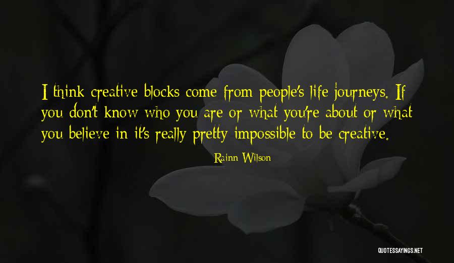 Creative Block Quotes By Rainn Wilson