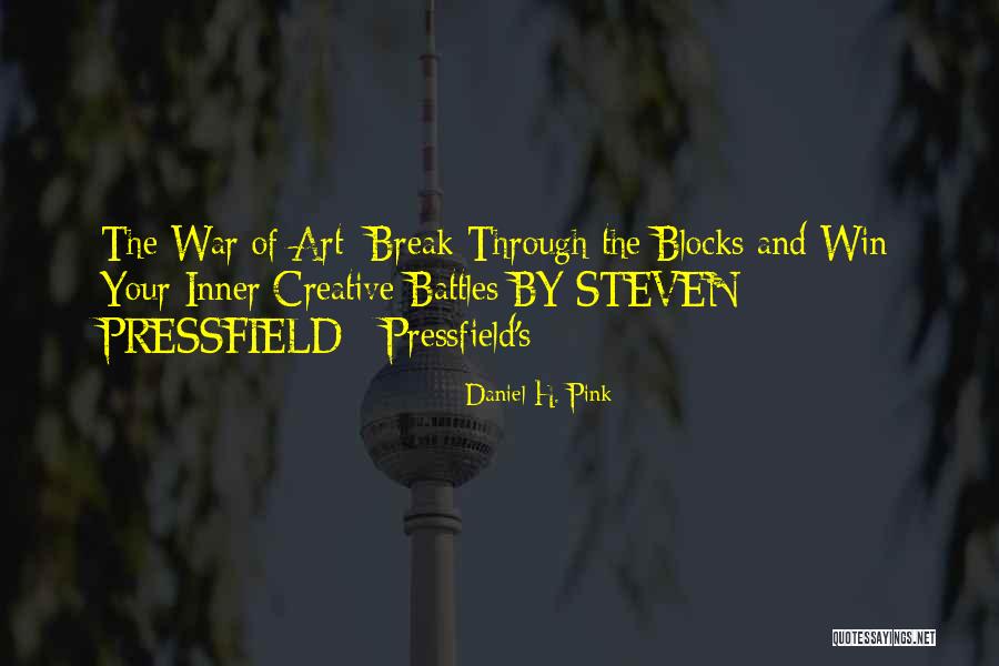 Creative Blocks Quotes By Daniel H. Pink Creative Blocks Quotes By Daniel H. Pink