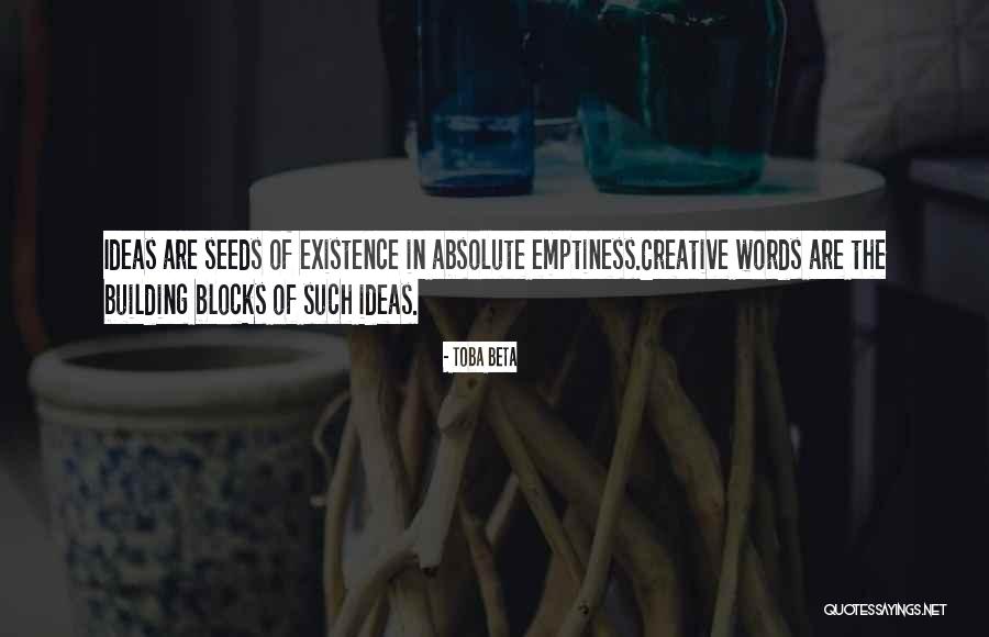 Creative Blocks Quotes By Toba Beta Creative Blocks Quotes By Toba Beta