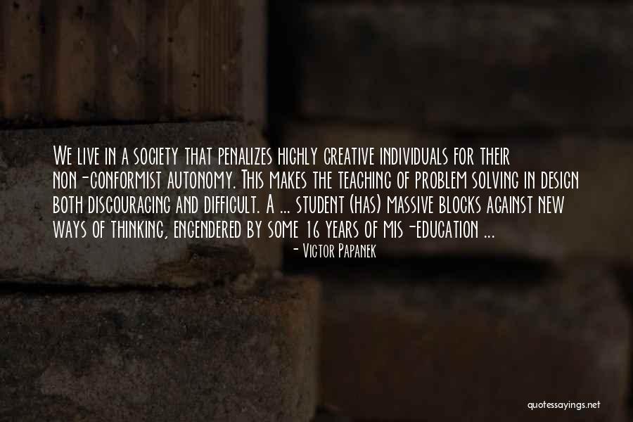 Creative Blocks Quotes By Victor Papanek Creative Blocks Quotes By Victor Papanek