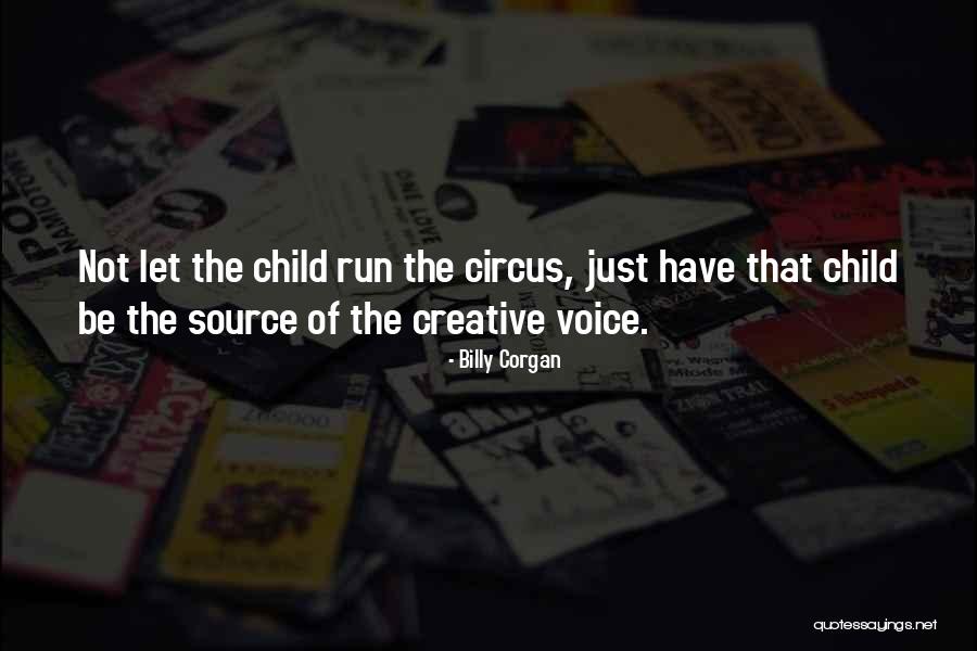 Creative Children Quotes By Billy Corgan Creative Children Quotes By Billy Corgan