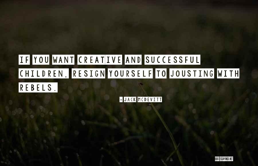 Creative Children Quotes By Jack McDevitt Creative Children Quotes By Jack McDevitt