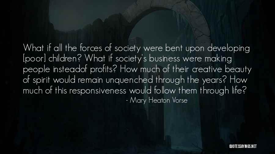 Creative Children Quotes By Mary Heaton Vorse Creative Children Quotes By Mary Heaton Vorse