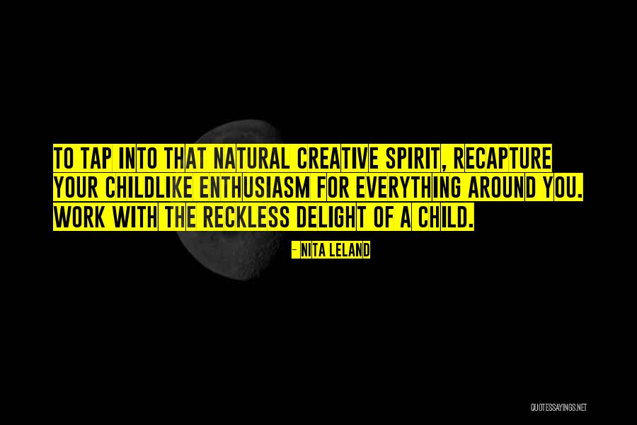 Creative Children Quotes By Nita Leland Creative Children Quotes By Nita Leland