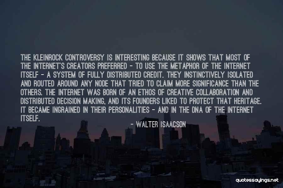 Creative Collaboration Quotes By Walter Isaacson