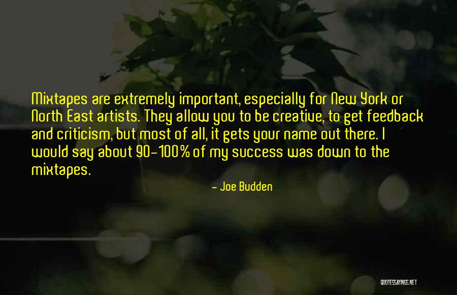 Creative Criticism Quotes By Joe Budden Creative Criticism Quotes By Joe Budden