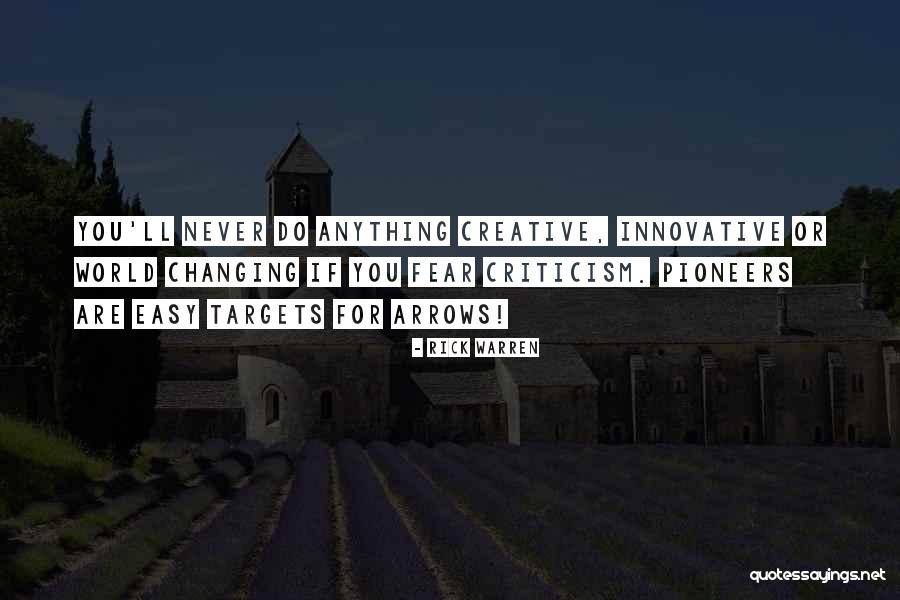 Creative Criticism Quotes By Rick Warren Creative Criticism Quotes By Rick Warren