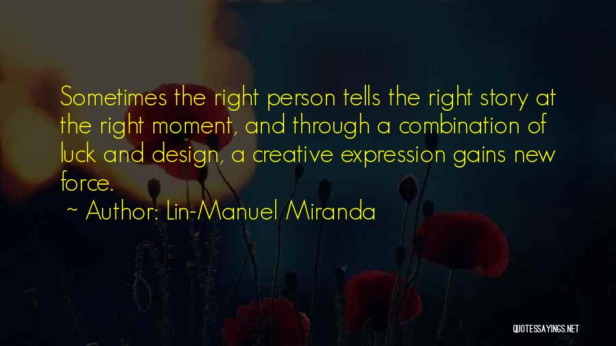 Creative Design Quotes By Lin-Manuel Miranda