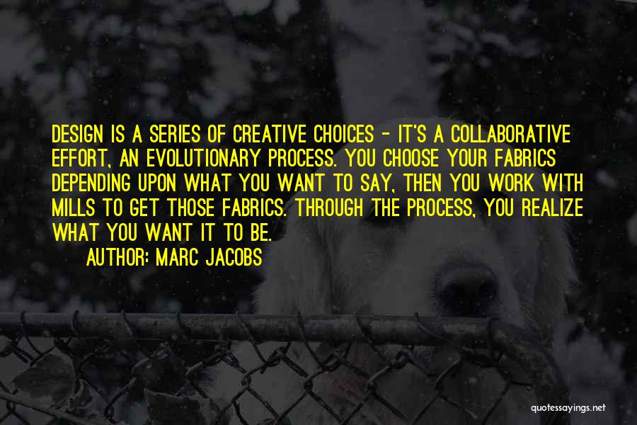 Creative Design Quotes By Marc Jacobs