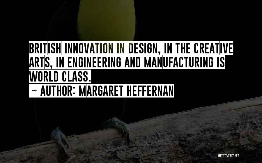 Creative Design Quotes By Margaret Heffernan