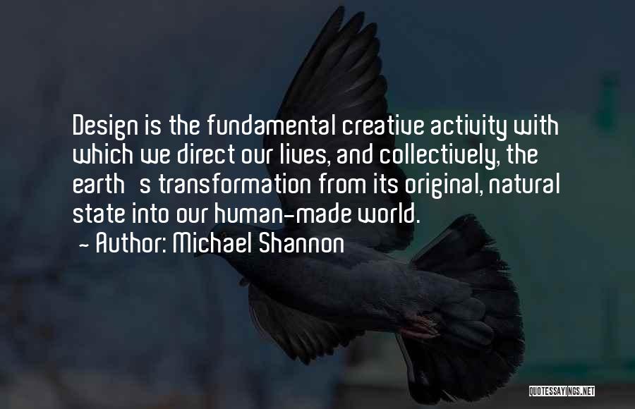 Creative Design Quotes By Michael Shannon