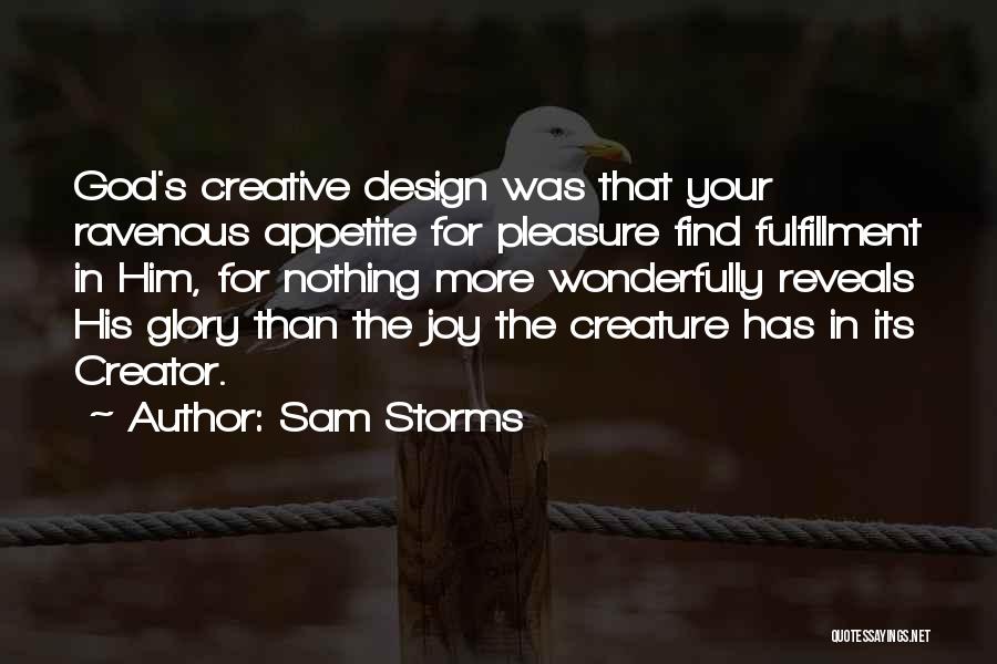 Creative Design Quotes By Sam Storms