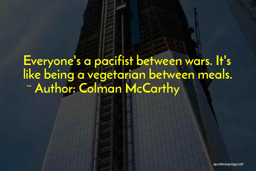 Creative Destructive Dark Quotes By Colman McCarthy