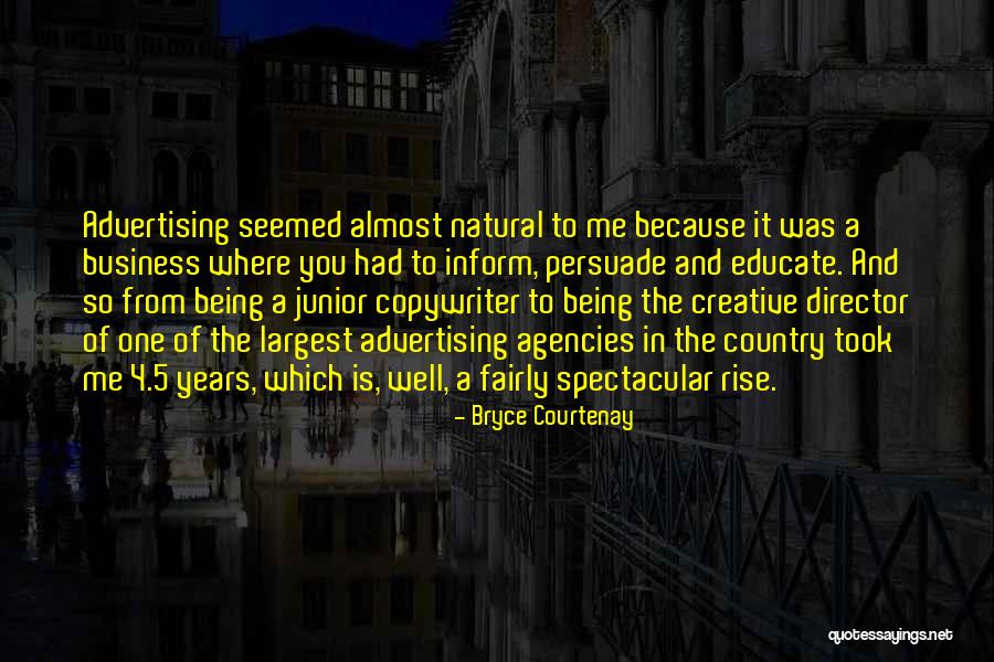 Creative Director Quotes By Bryce Courtenay