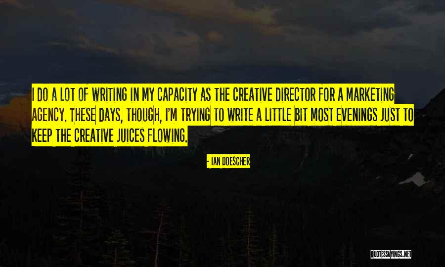 Creative Director Quotes By Ian Doescher