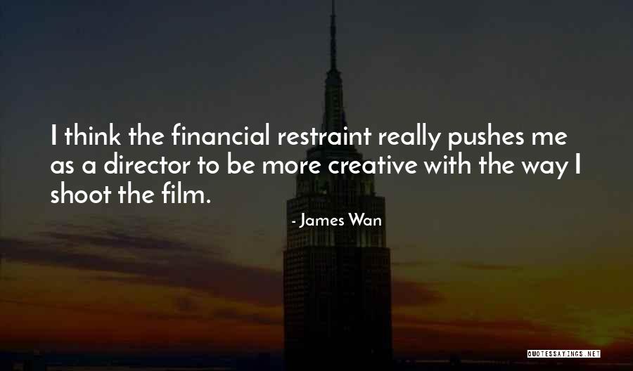 Creative Director Quotes By James Wan