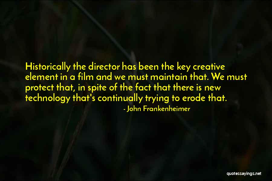 Creative Director Quotes By John Frankenheimer