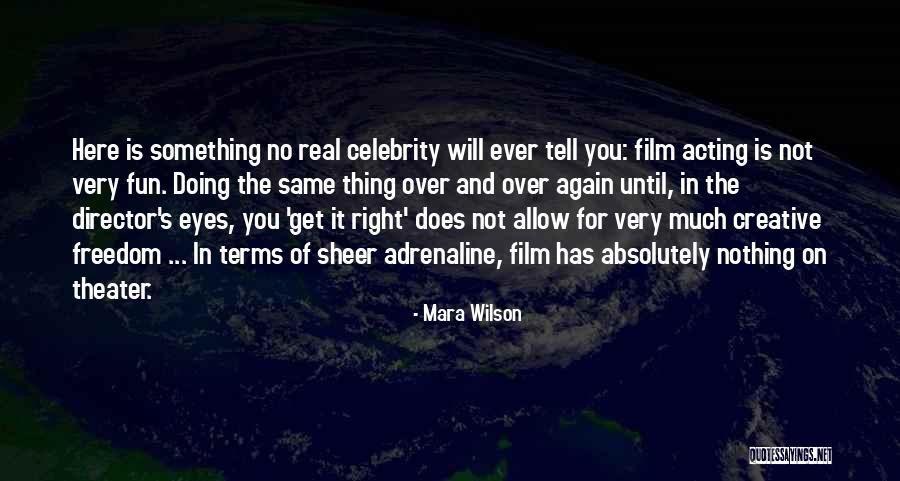 Creative Director Quotes By Mara Wilson