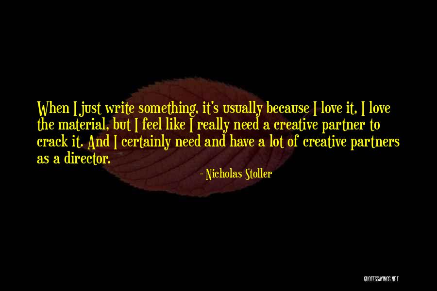 Creative Director Quotes By Nicholas Stoller