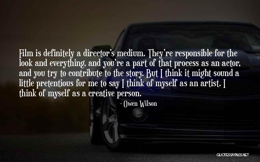 Creative Director Quotes By Owen Wilson