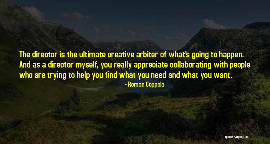 Creative Director Quotes By Roman Coppola