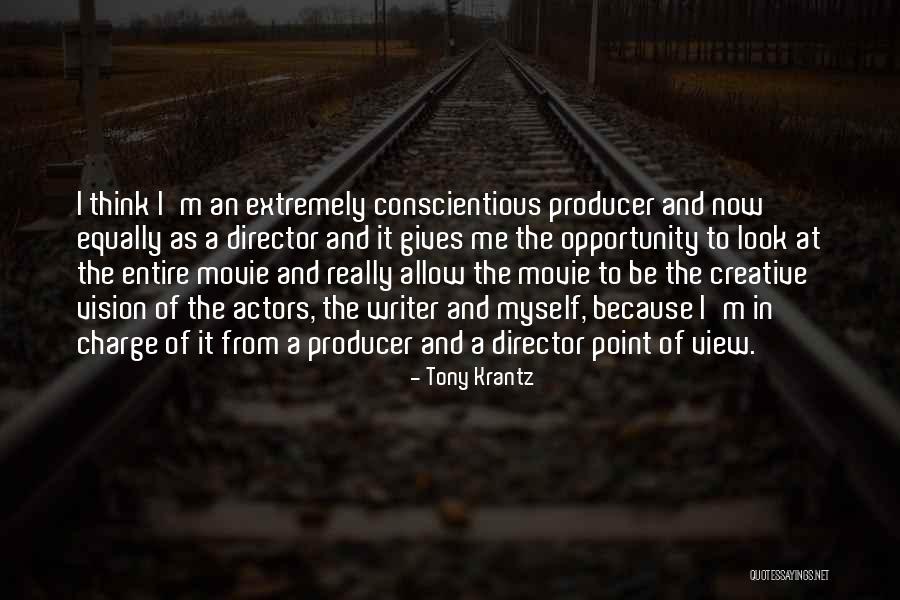 Creative Director Quotes By Tony Krantz