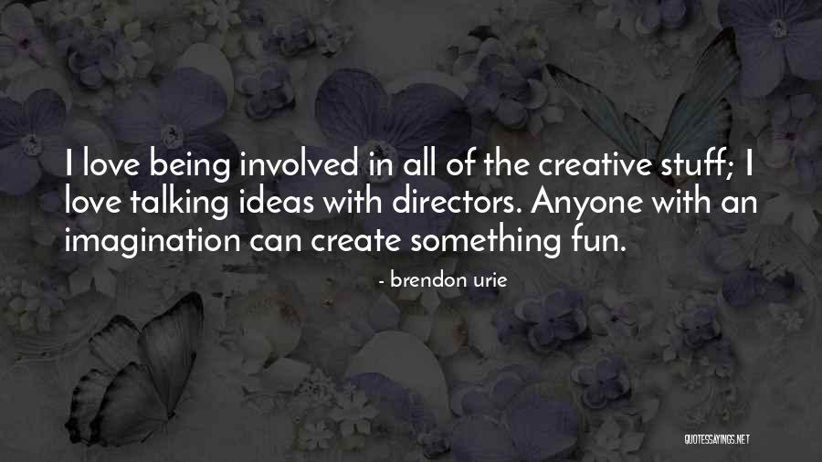 Creative Directors Quotes By Brendon Urie Creative Directors Quotes By Brendon Urie
