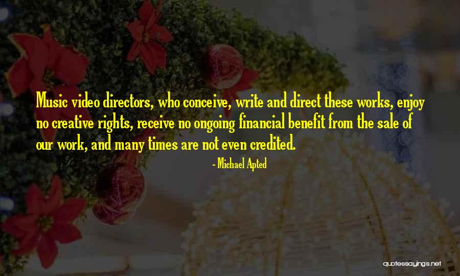 Creative Directors Quotes By Michael Apted Creative Directors Quotes By Michael Apted