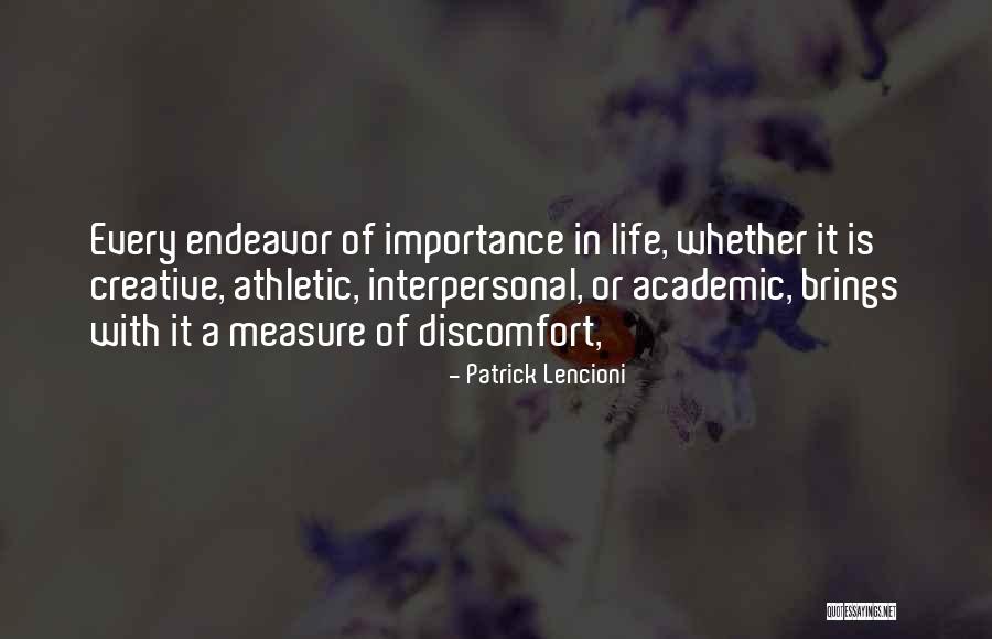 Creative Endeavor Quotes By Patrick Lencioni Creative Endeavor Quotes By Patrick Lencioni