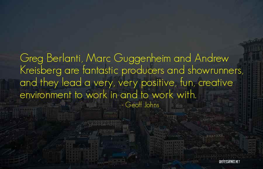 Creative Environment Quotes By Geoff Johns Creative Environment Quotes By Geoff Johns