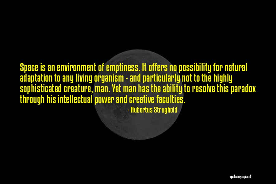 Creative Environment Quotes By Hubertus Strughold Creative Environment Quotes By Hubertus Strughold
