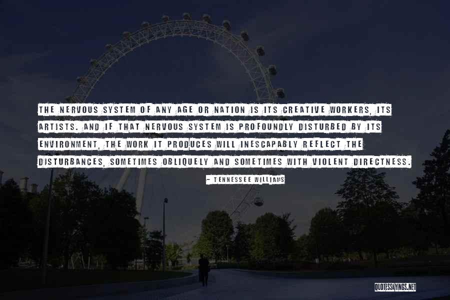 Creative Environment Quotes By Tennessee Williams Creative Environment Quotes By Tennessee Williams