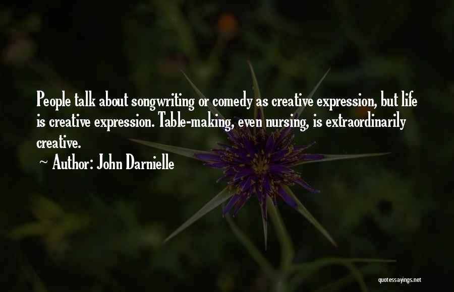 Creative Expression Quotes By John Darnielle