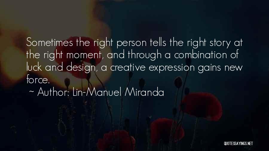 Creative Expression Quotes By Lin-Manuel Miranda