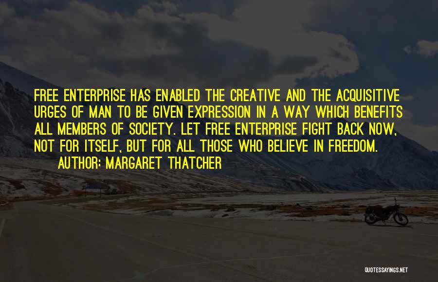 Creative Expression Quotes By Margaret Thatcher