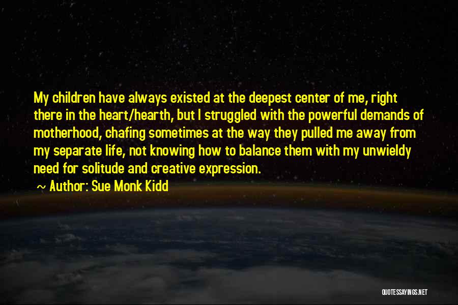 Creative Expression Quotes By Sue Monk Kidd