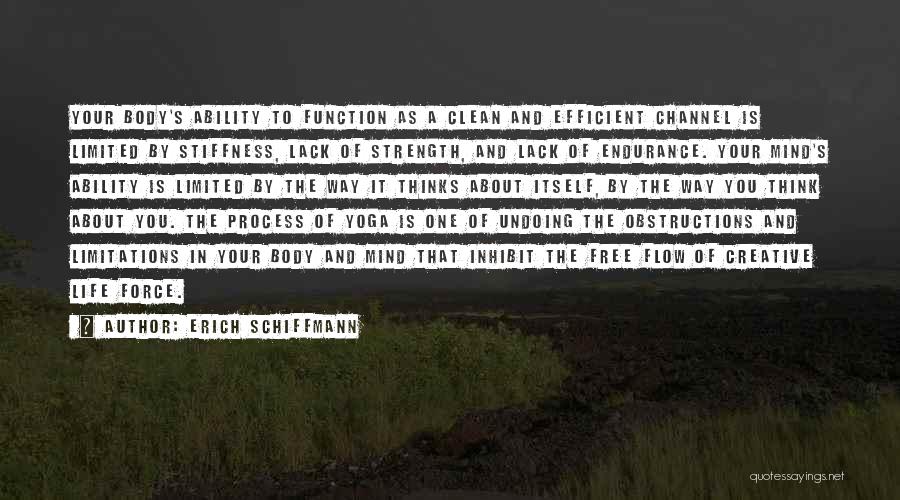 Creative Flow Quotes By Erich Schiffmann