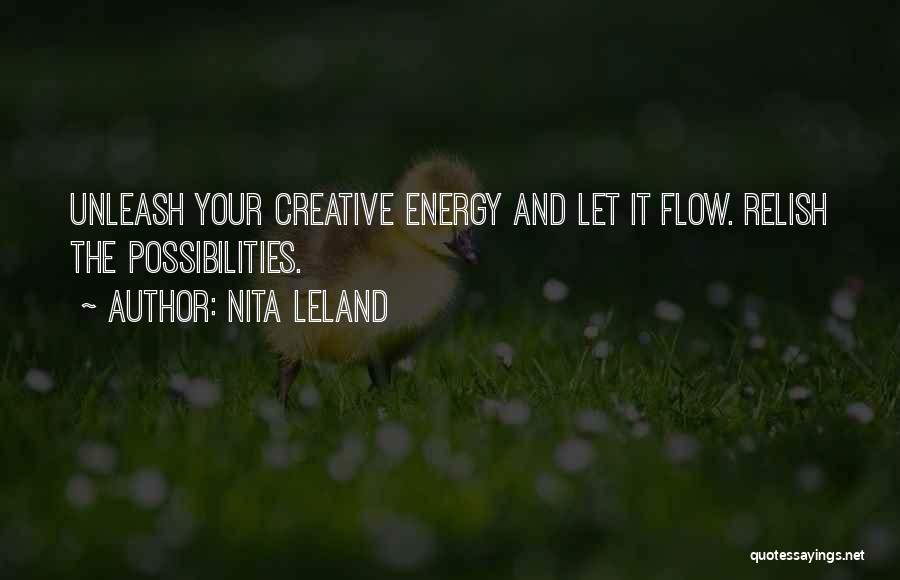 Creative Flow Quotes By Nita Leland