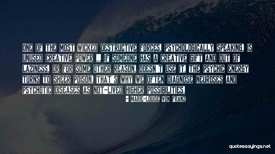 Creative Forces Quotes By Marie-Louise Von Franz Creative Forces Quotes By Marie-Louise Von Franz