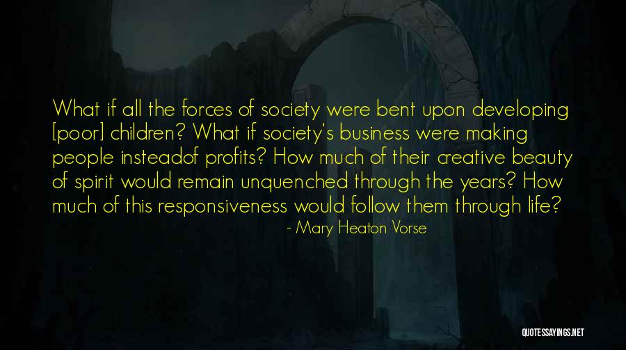 Creative Forces Quotes By Mary Heaton Vorse Creative Forces Quotes By Mary Heaton Vorse